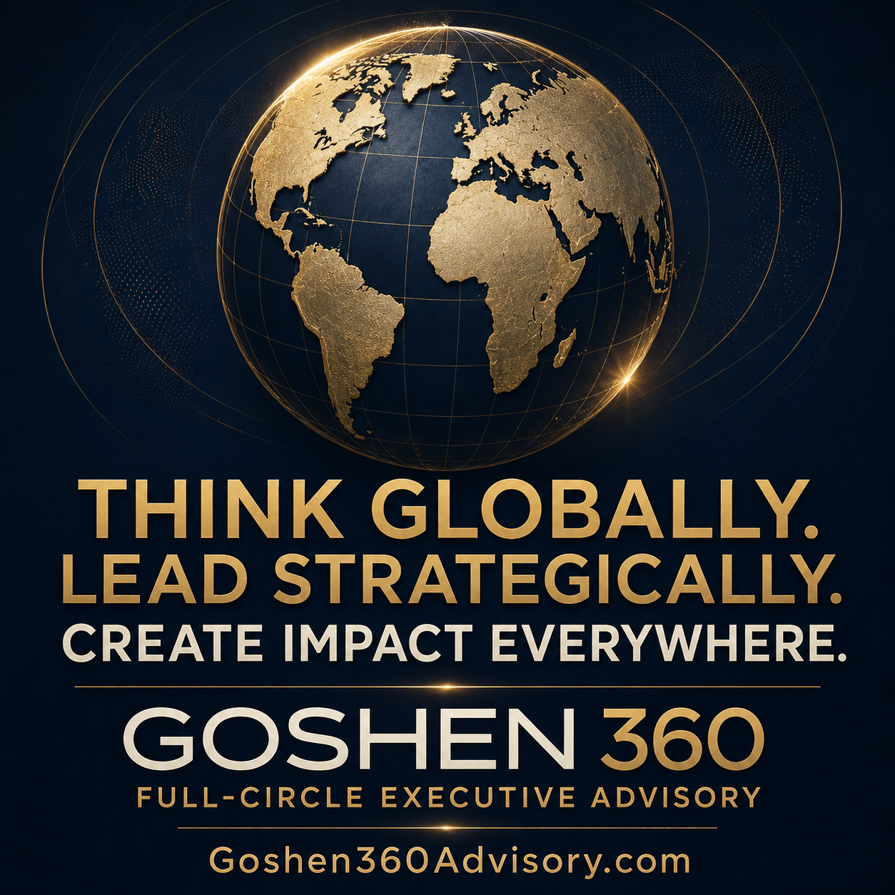 Gold world globe representing Goshen 360's globally informed executive advisory services